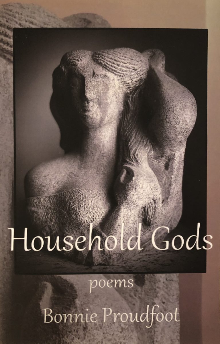Household Gods by Bonnie Proudfoot